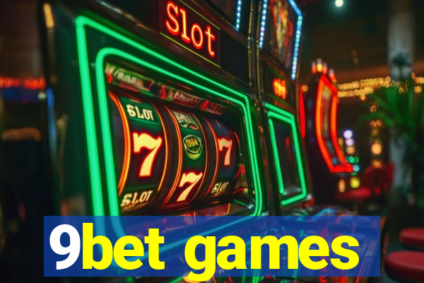 9bet games